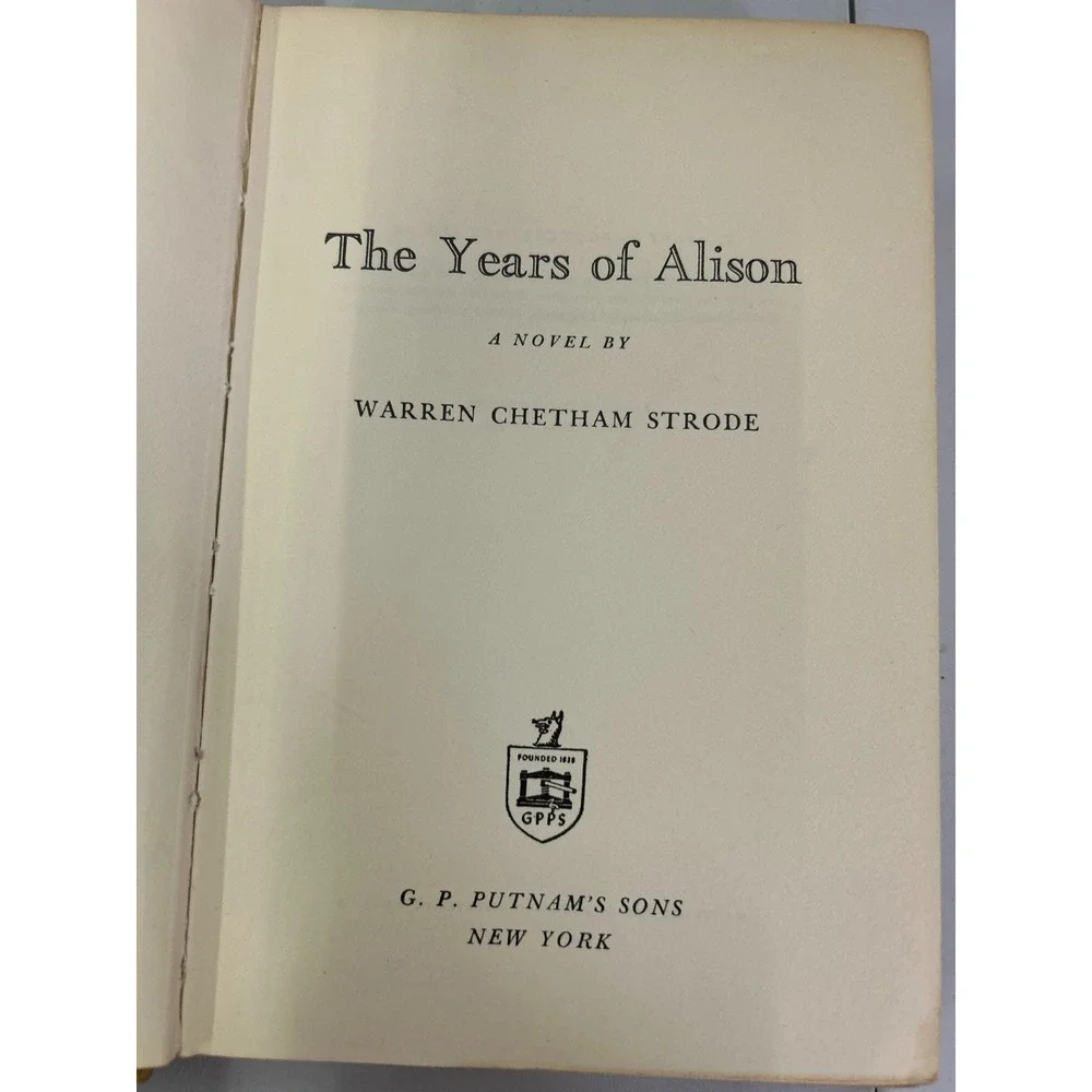 The Years of Alison Warren Chetham Strode 1961 First Edition Novel Putnam